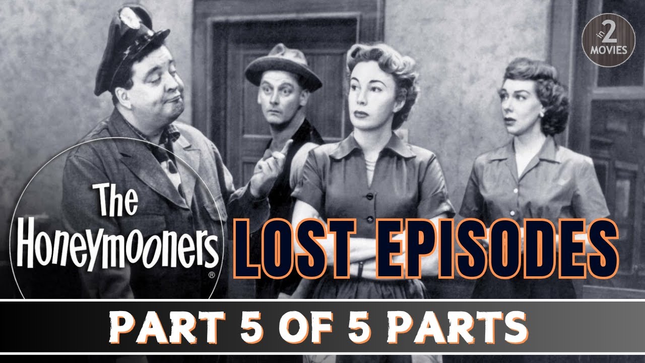 The Honeymooners Lost Episodes: Part 5 of 5 - Full Episodes #jackiegleason #classiccomedy