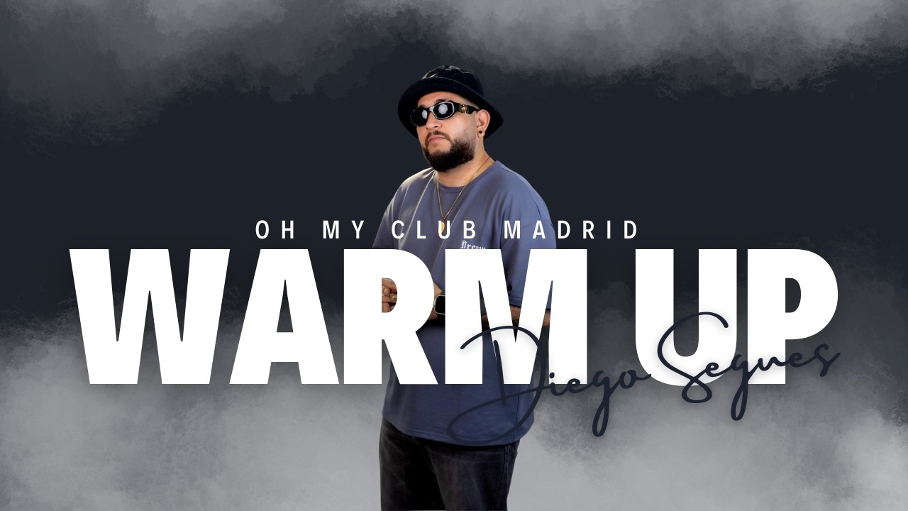 WARM UP (OH MY CLUB) Diego Segues