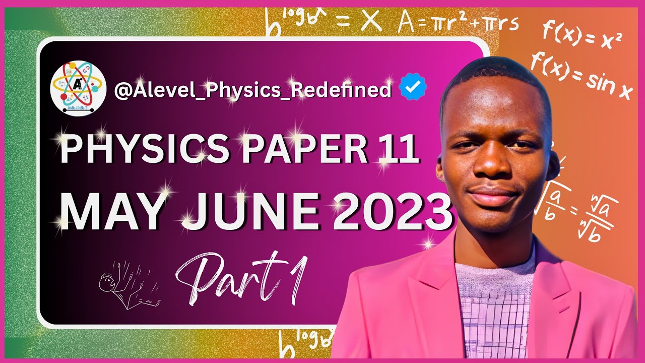 AS LEVEL PHYSICS 9702 PAPER 1 | May/ June 2023 | Paper 11| 9702/11/M/J/23 | Part 1