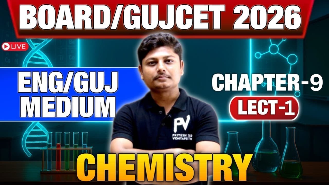 📢 Chemistry MCQ Live Class | Chapter 9 | GUJCET + BOARD Preparation 🔥 | English & Gujarati Medium
