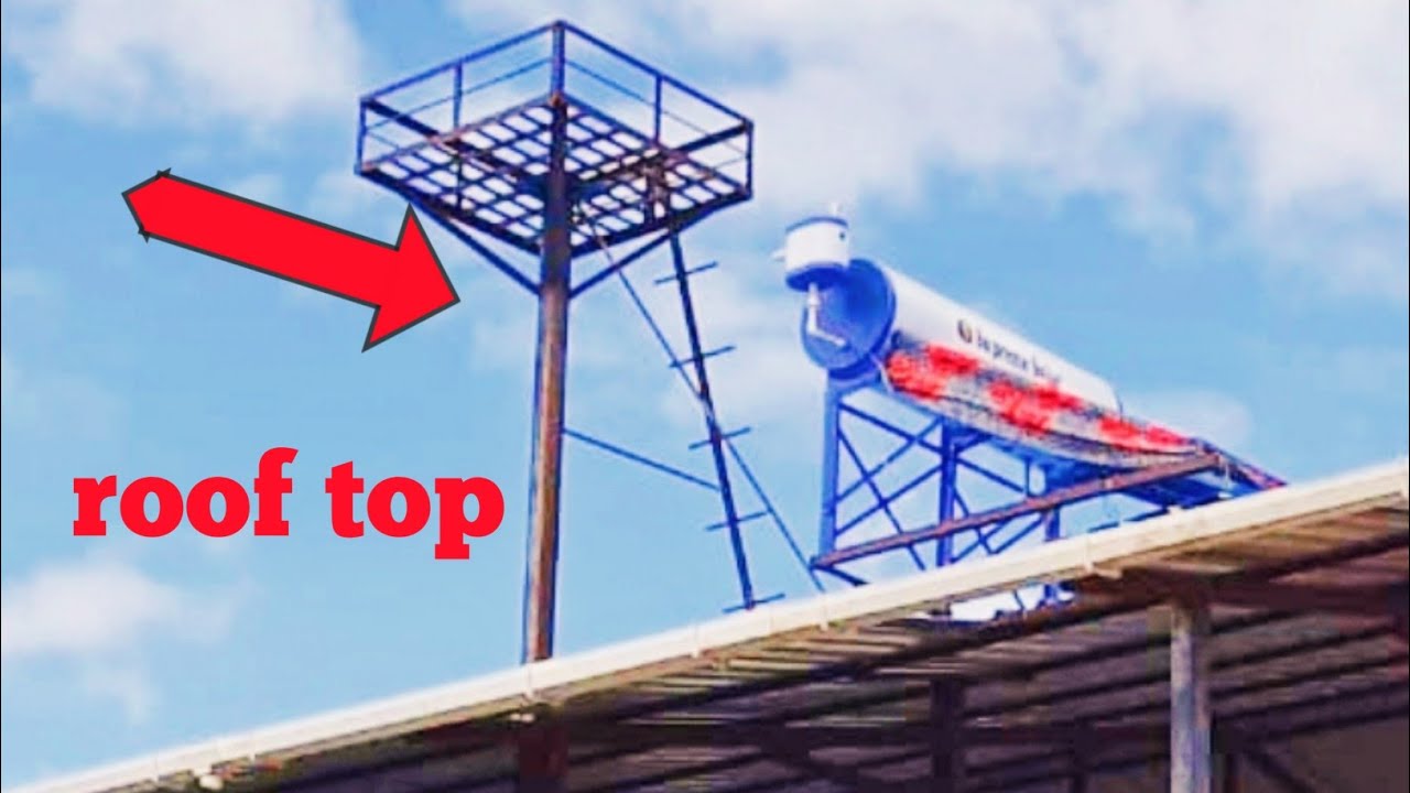 how to install water tank in sheet roof | rooftop water solar and water tank install