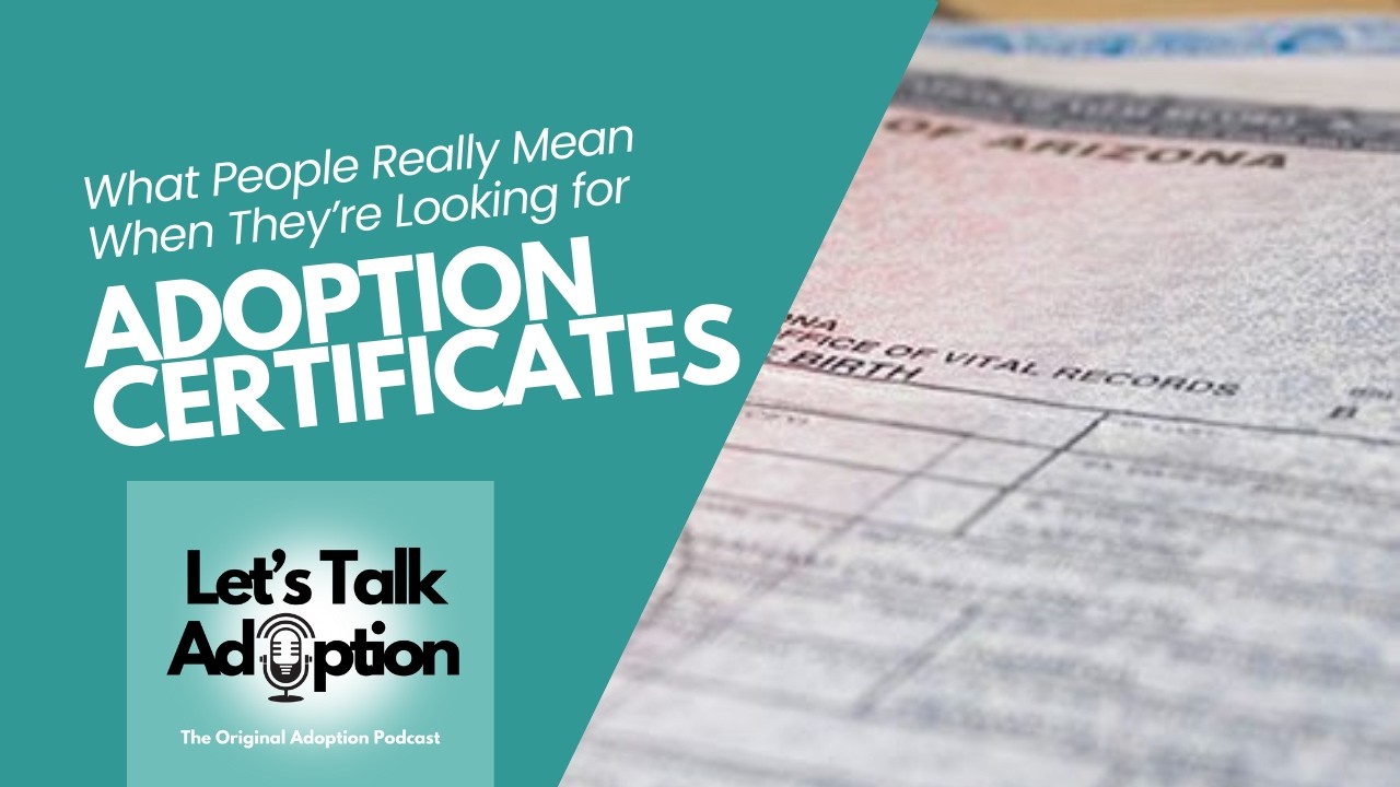 The “Adoption Certificate” Process: What People Really Mean