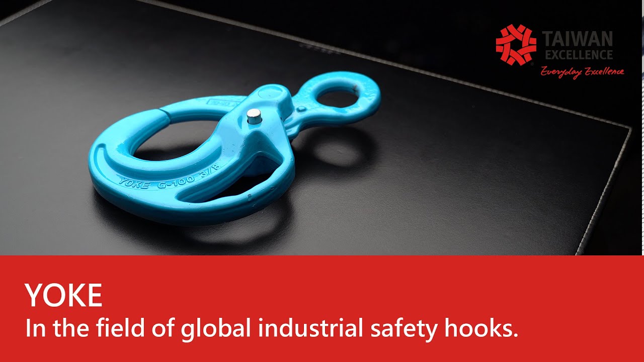 In the field of global industrial safety hooks.  &ndash; YOKE| Taiwan Excellence 台灣精品