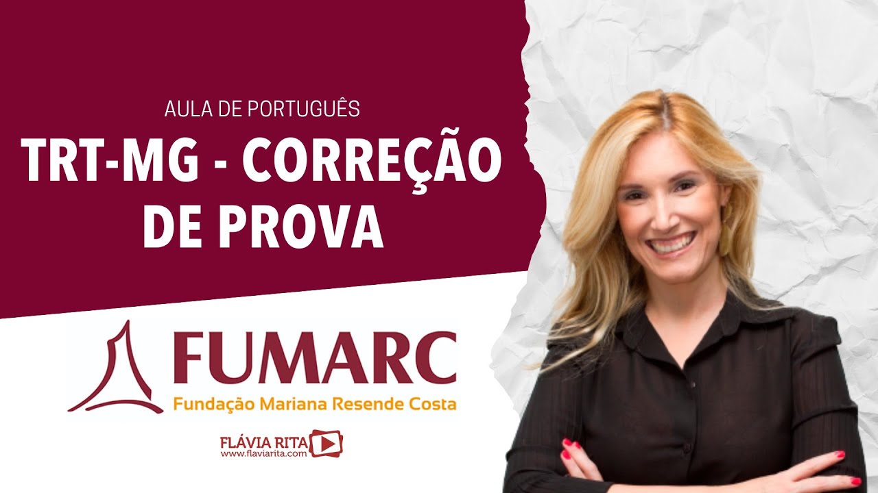 Aula AO VIVO - FUMARC - Corre&ccedil;&atilde;o de Prova - Portugu&ecirc;s - Prof.&ordf; Fl&aacute;via Rita