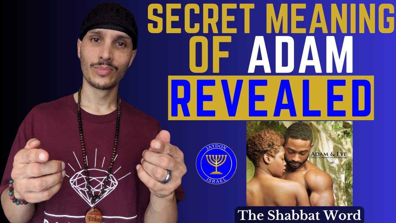 The Hebrew Meaning of Adam Revealed | Hebrew Israelite Message