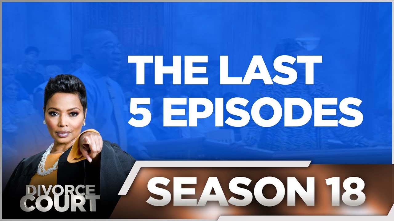 Episodes 156 - 160 - Divorce Court - Season 18 - LIVE