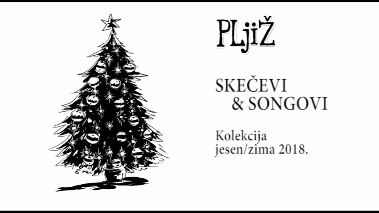 SKEČEVI & SONGOVI, KOLEKCIJA JESEN/ZIMA 2018. - PLjiŽ S02 - Petrović Ljubičić Žanetić - 31.12.2018.