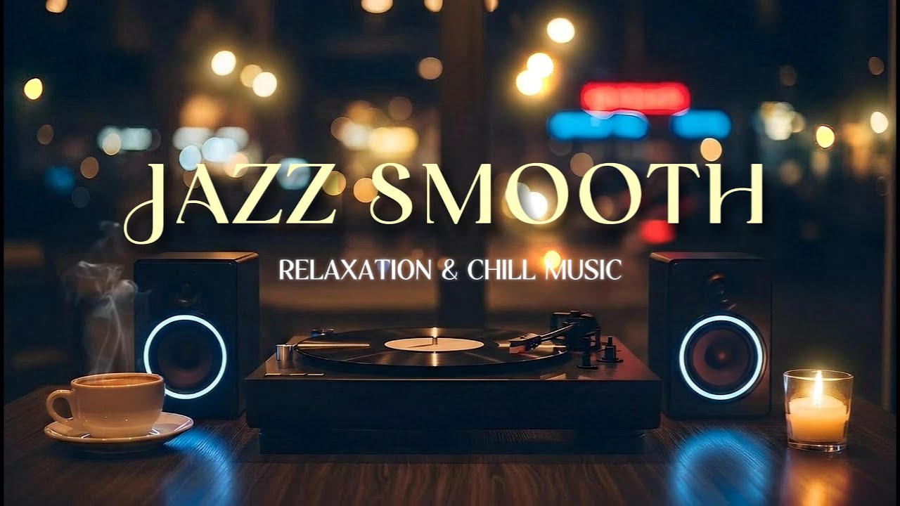 Smooth Chill Jazz Instrumental – Relaxing Background Music for Work & Focus
