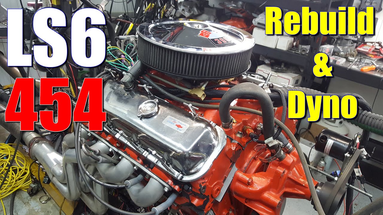 Big Block LS6 454 Rebuild and DYNO!