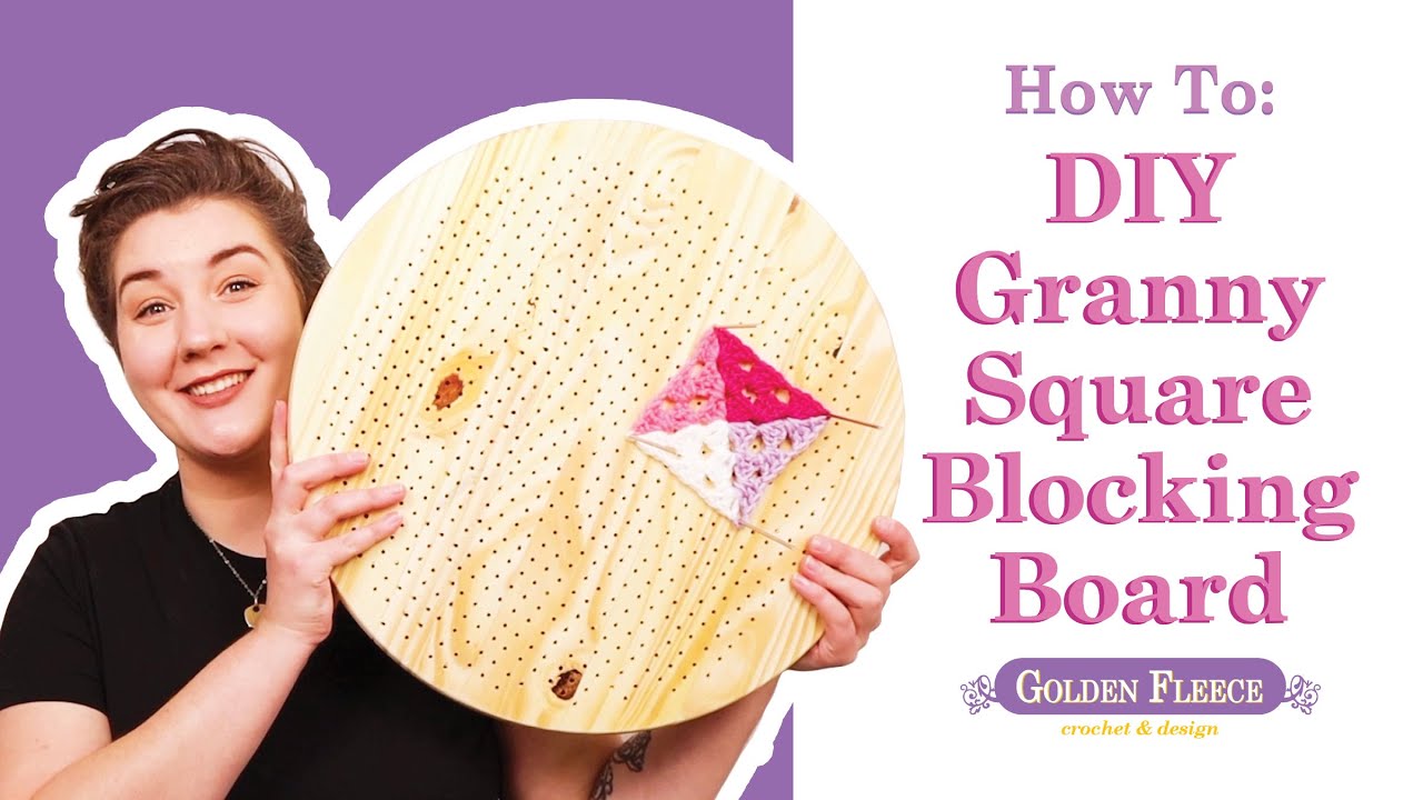 DIY Crochet Blocking Board Tutorial x Block Granny Squares x Wooden Blocking Board for Crochet