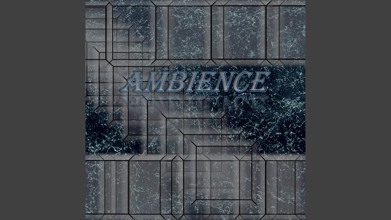 Ambience