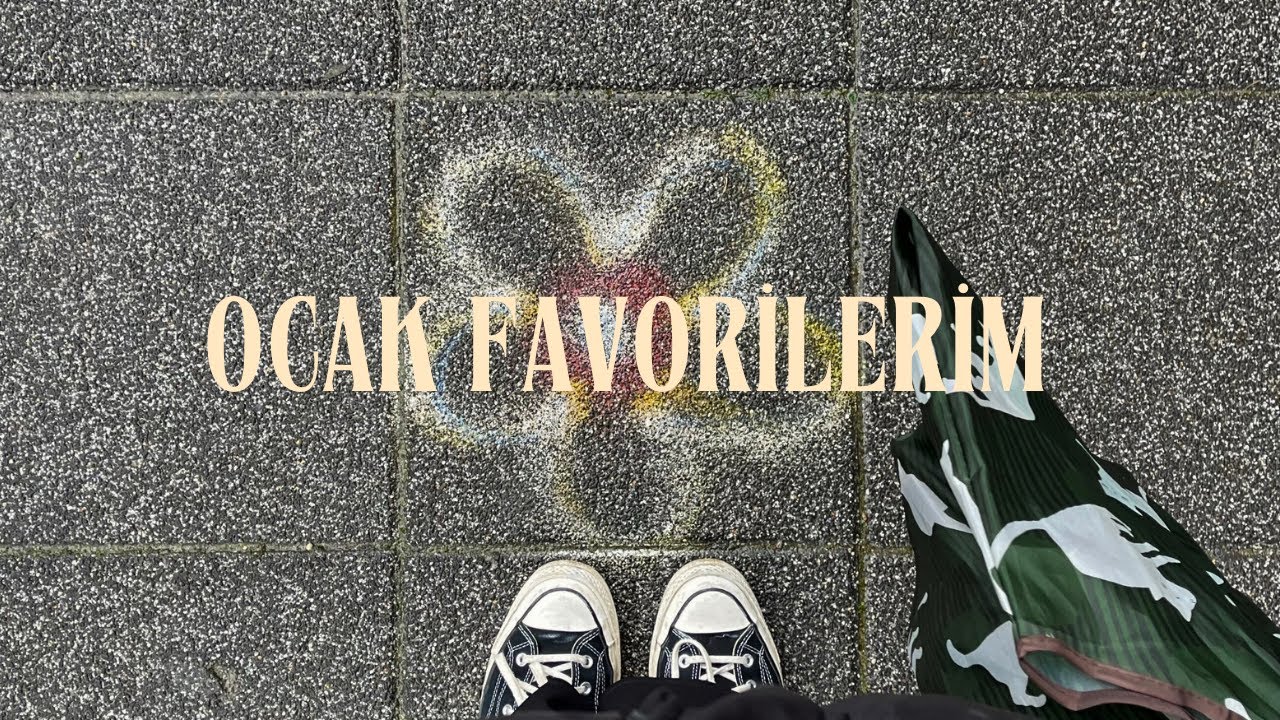 ocak favorilerim | alışkanlıklarım, eşyalarım ve favori dizim