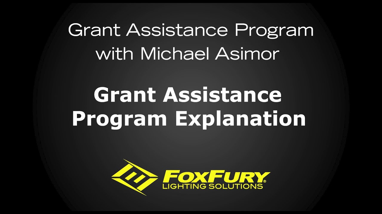 Grant Assistance Program Explanation