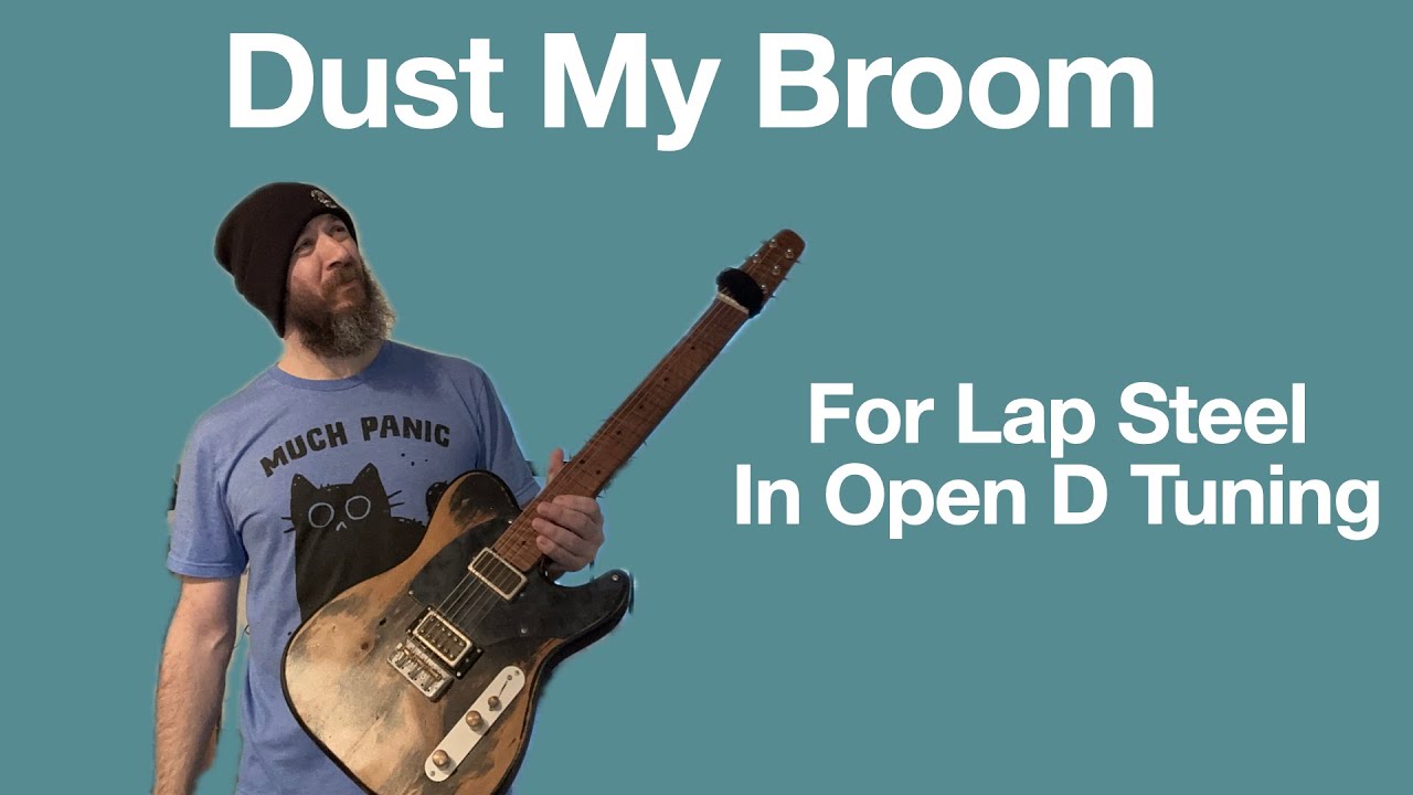 Dust My Broom For Lap Steel in Open D Tuning
