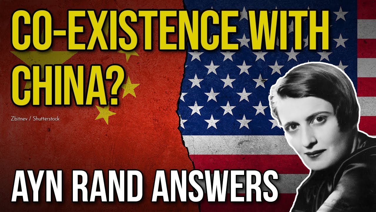 Ayn Rand's Surprising View on Free Trade with China