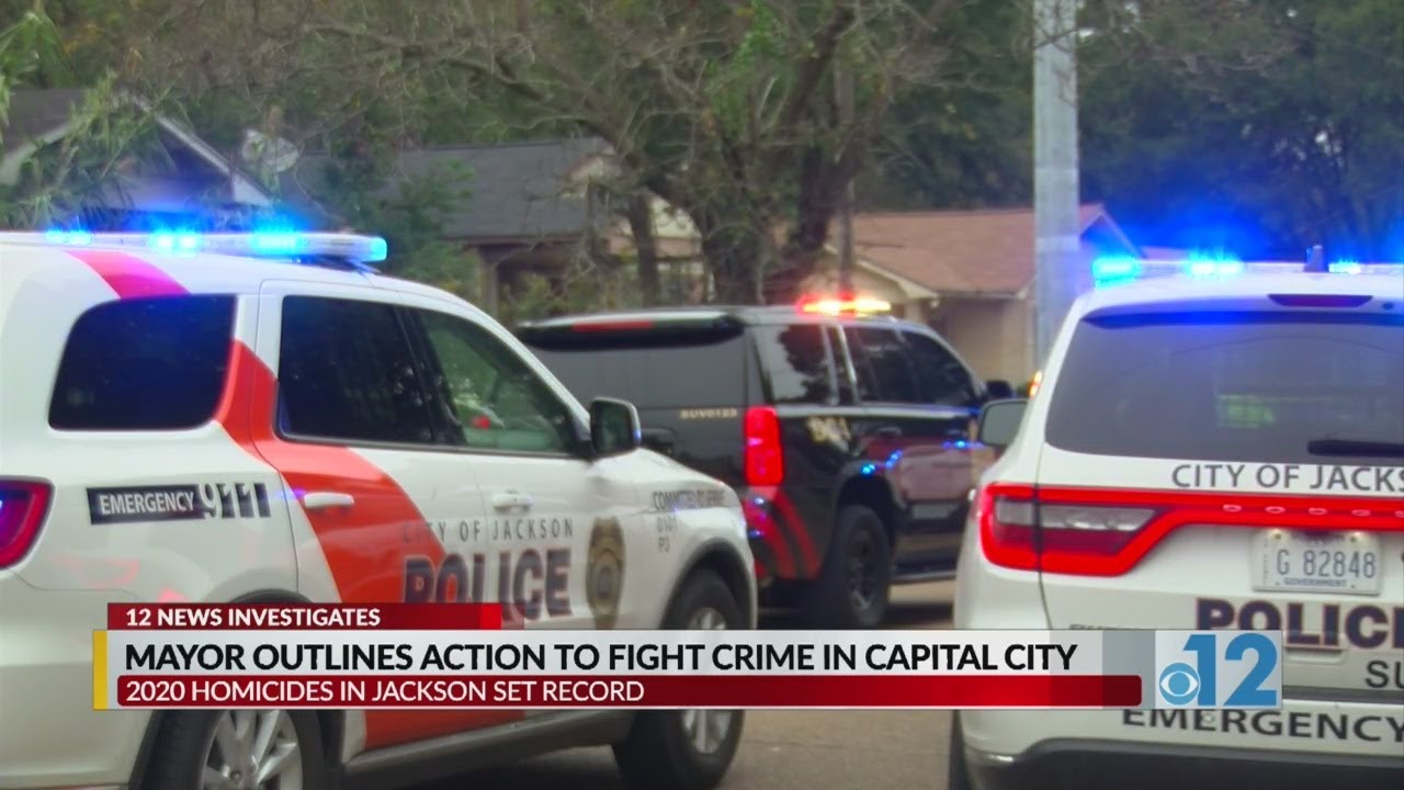 Crime Crisis: Jackson mayor outlines plan to fight crime in city
