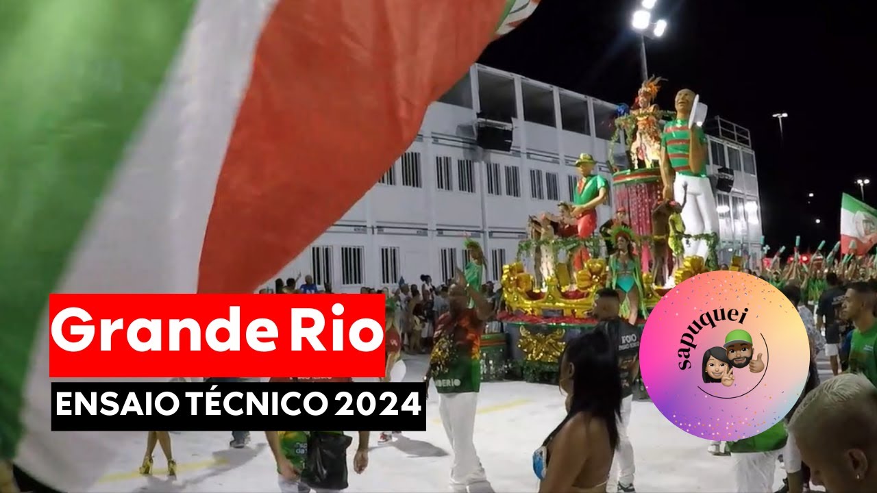 ENSAIO T&Eacute;CNICO 2024 | GRANDE RIO | #SAPUQUEI