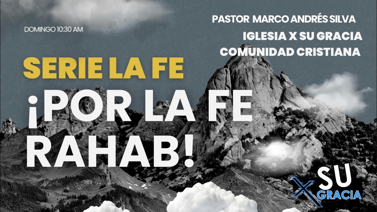 Sermón: ¡Por la Fe Rahab...! (Hebreos 11:31).
