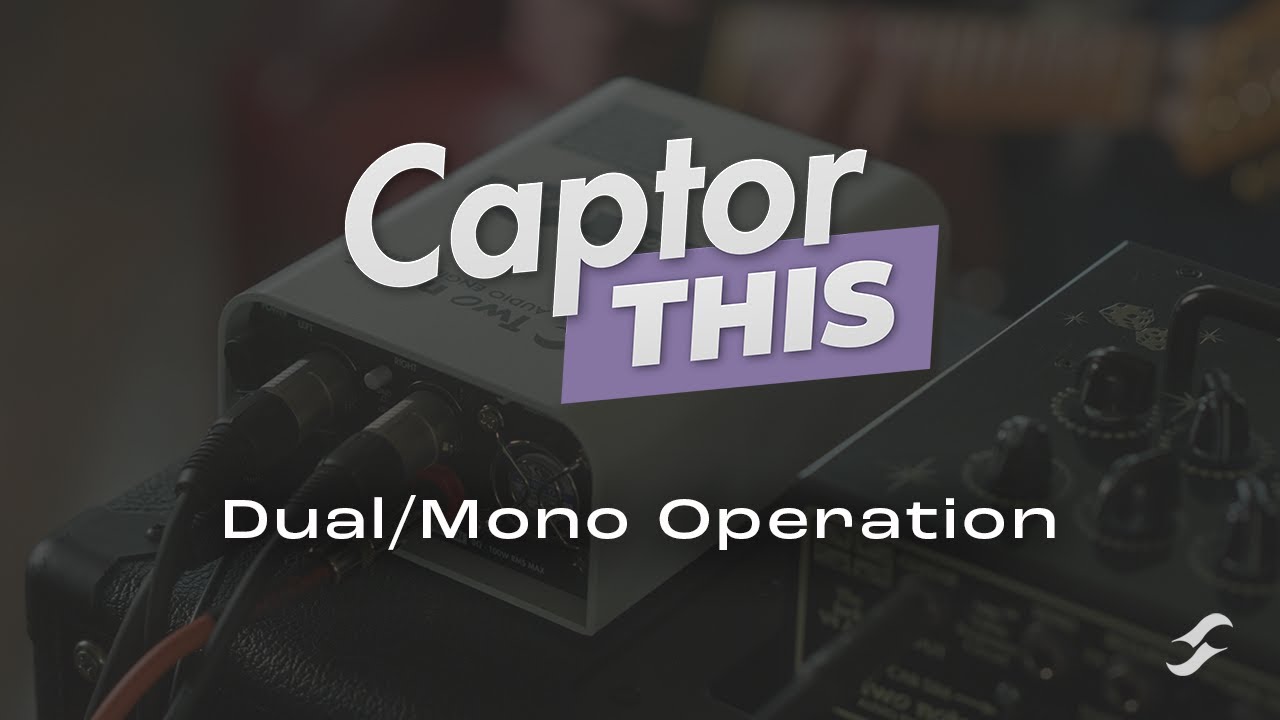 Captor This! | Dual/Mono Operation