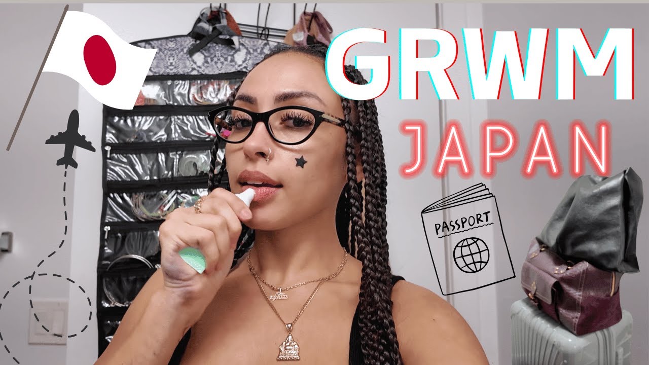 GRWM- Going To Japan For The First Time!