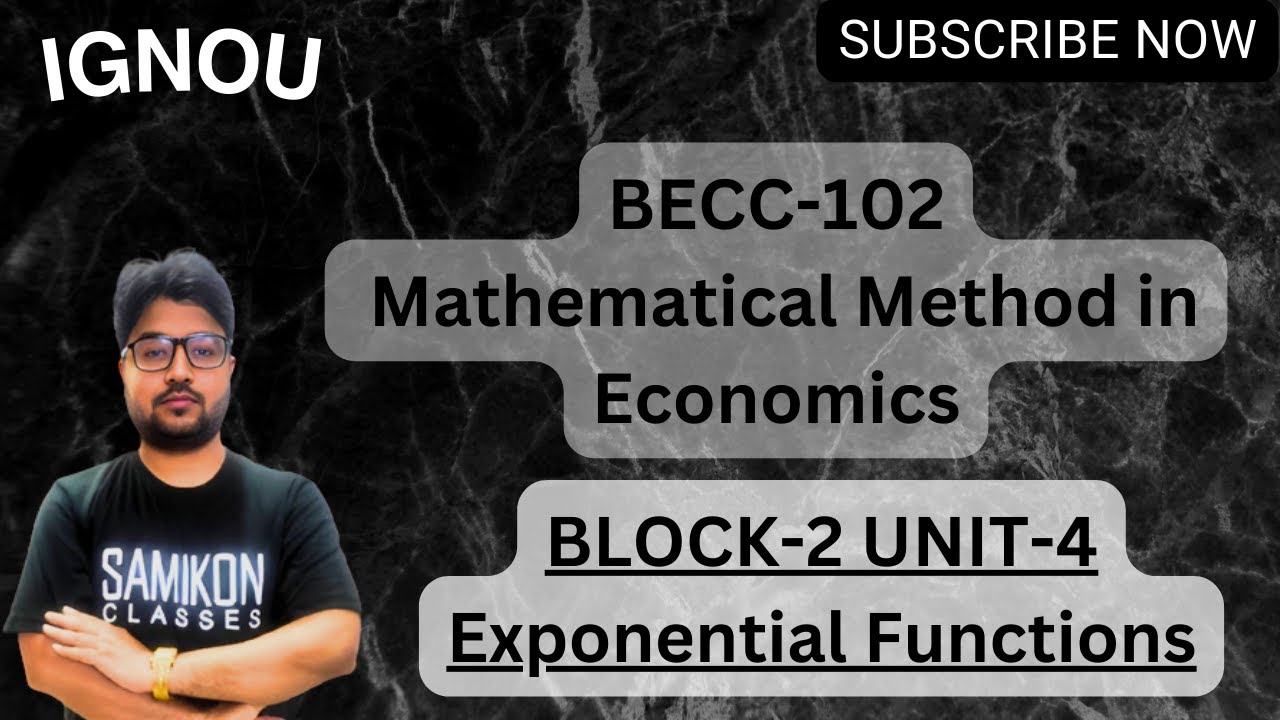 Block-2 Exponential Functions  BECC-102 Mathematical Methods in Economics | @samikon-ignouclasses