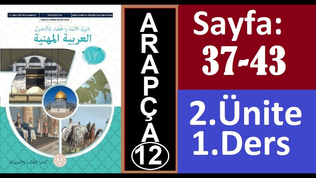 Mesleki Arapça 12.sınıf Sayfa: 37 38 39 40 41 42 43 cevapları