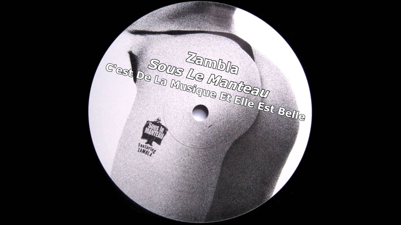 Zambla - C'est De La Musique Et Elle Est Belle