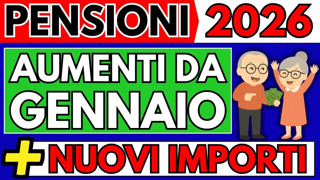 ✅PENSIONI 2026 👉 Ecco gli aumenti da gennaio e i nuovi importi aggiornati!
