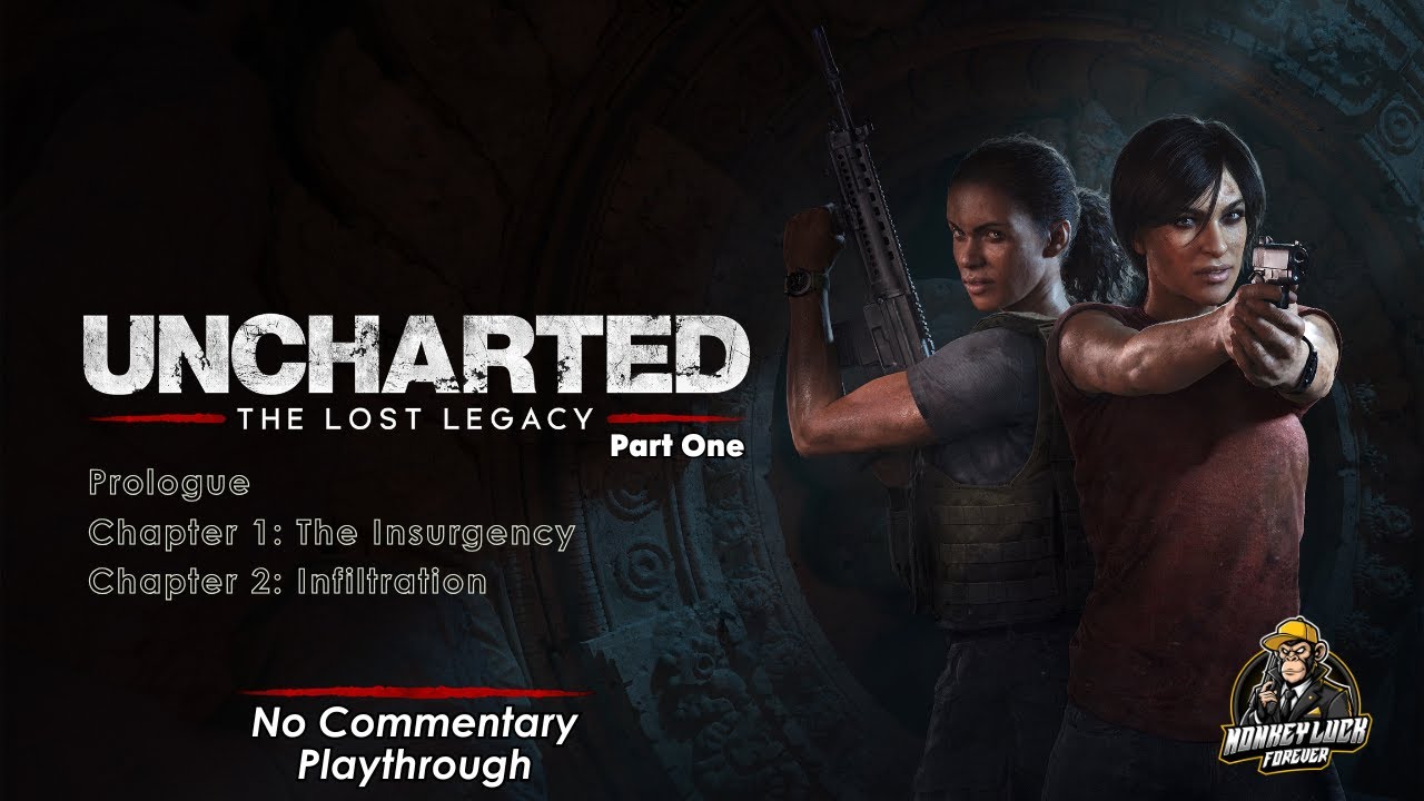 Uncharted: The Lost Legacy Part One - The Hunt begins