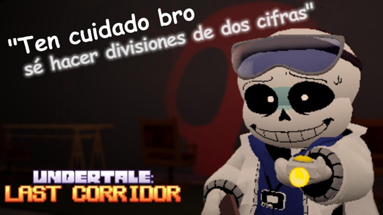 ¡ESTE PERSONAJE ESTÁ OP Y SABE MATEMÁTICAS! Undertale: Last Corridor Science Sans Rework