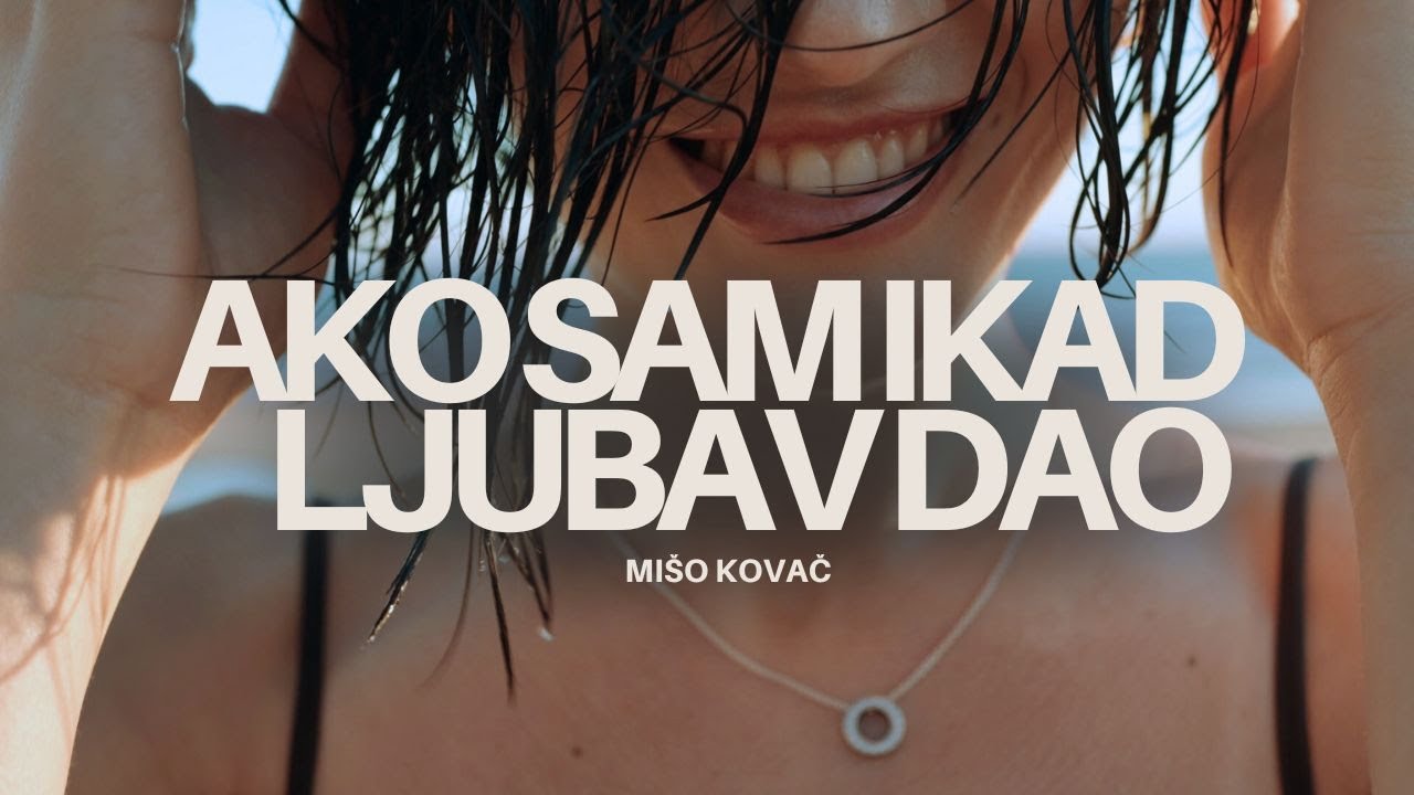 Mišo Kovač - Ako sam ikad ljubav dao (Official lyric video)