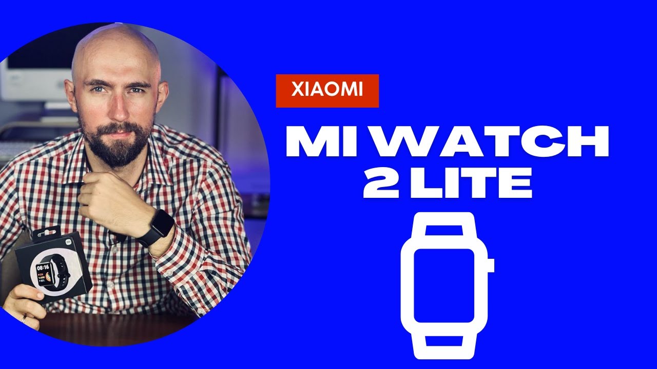Xiaomi Mi Watch 2 Lite - Recenzuję nowy i tani zegarek Xiaomi!