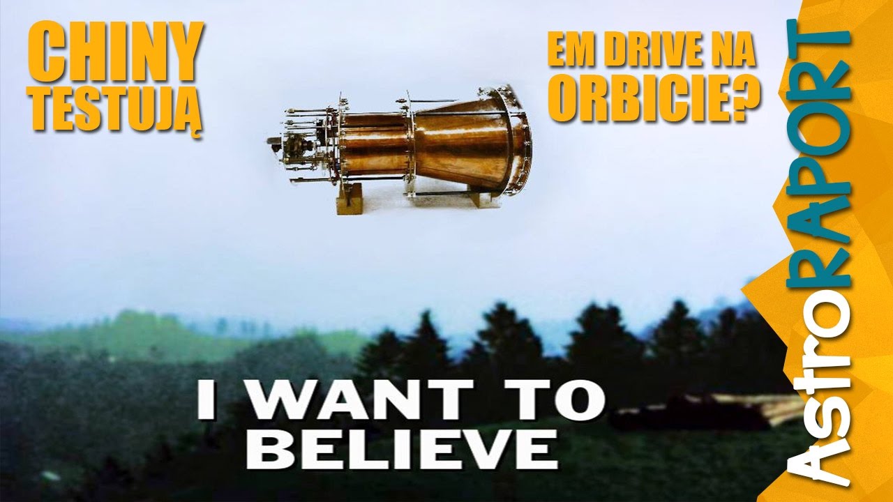 Czy Chiny testują emDrive w kosmosie? - AstroRaport
