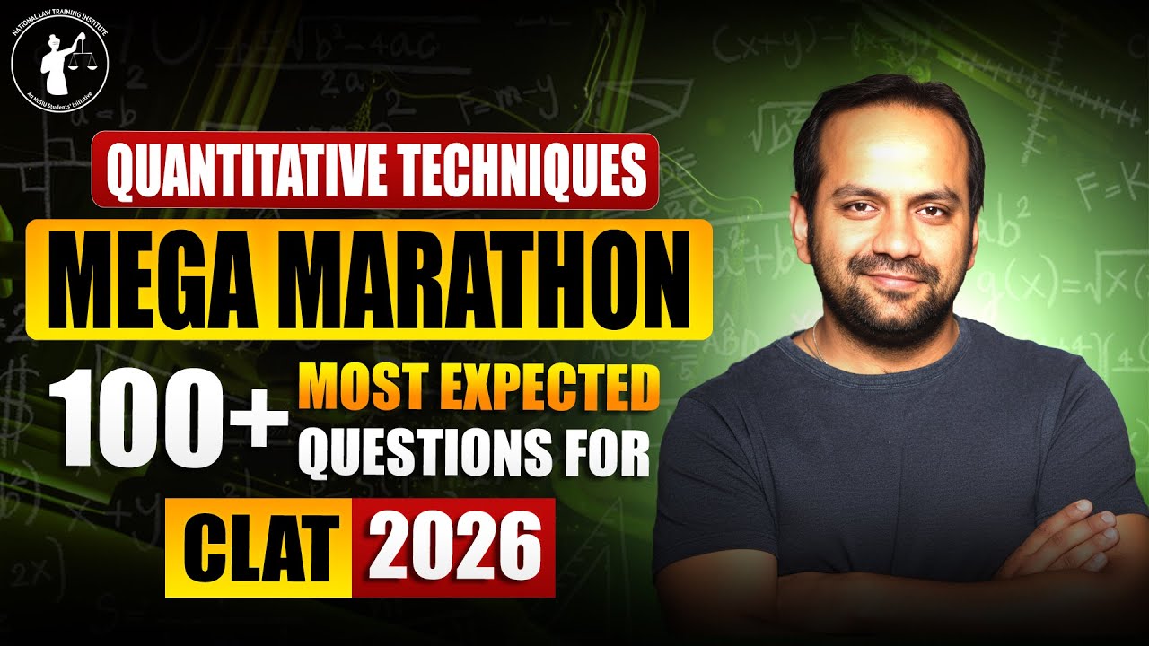 CLAT 2026 QUANTITATIVE TECHNIQUES MEGA MARATHON | ONE SHOT REVISION | 100+ MOST EXPECTED QUESTIONS