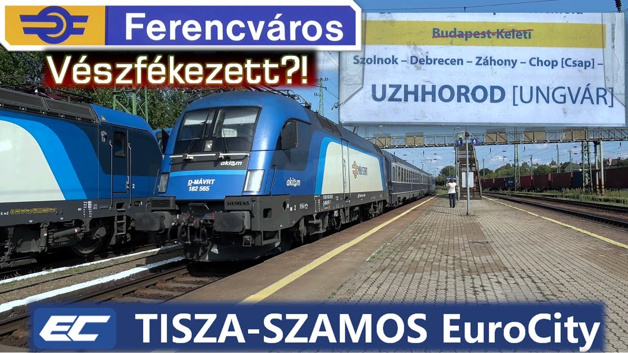 Már UNGVÁRIG közlekedik! TISZA-SZAMOS EuroCity Ferencváros állomáson