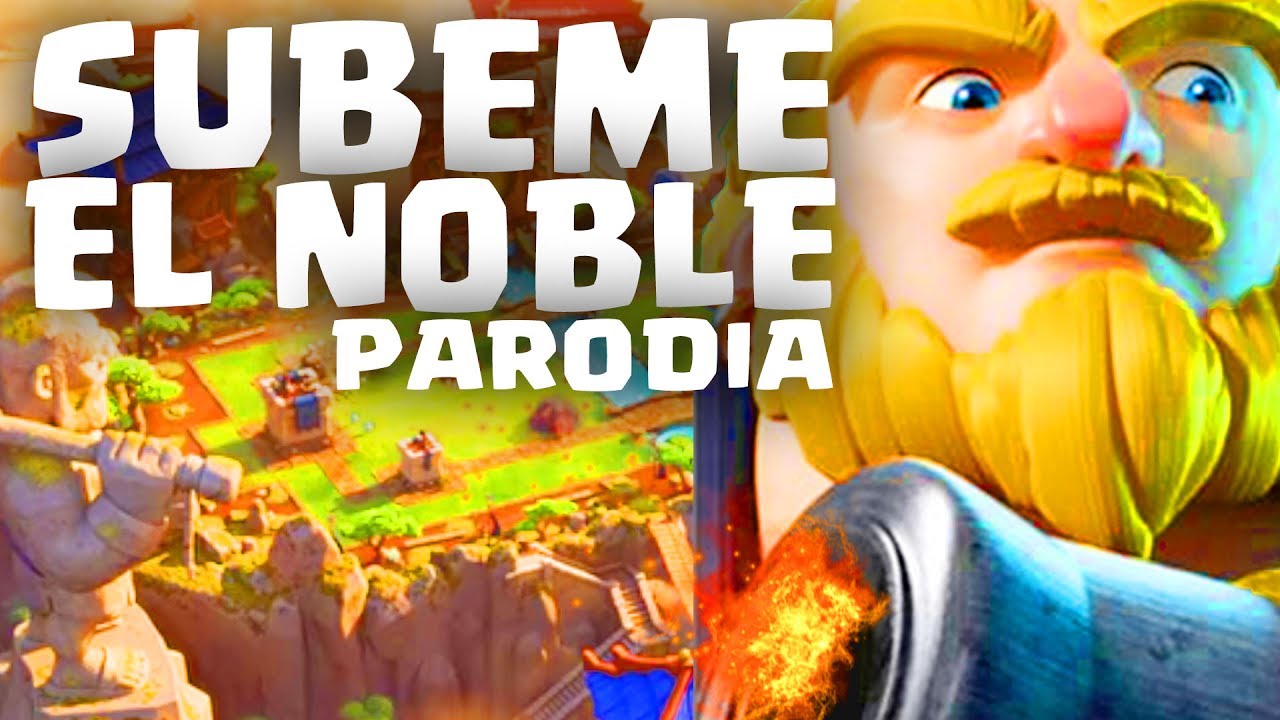 SUBEME EL NOBLE (PARODIA DE CLASH ROYALE) | Enrique Iglesias - SUBEME LA RADIO | GiovaGames