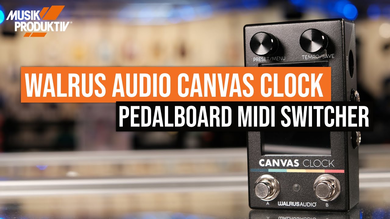Walrus Audio Canvas Clock - Sync your pedalboard!
