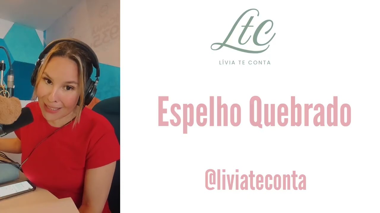 #liviateconta - Espelho Quebrado #motivacao #contacaodehistorias #ministeriocanaa #radiocanaa 