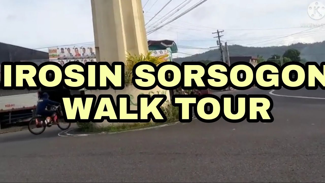 IROSIN SORSOGON WALK TOUR