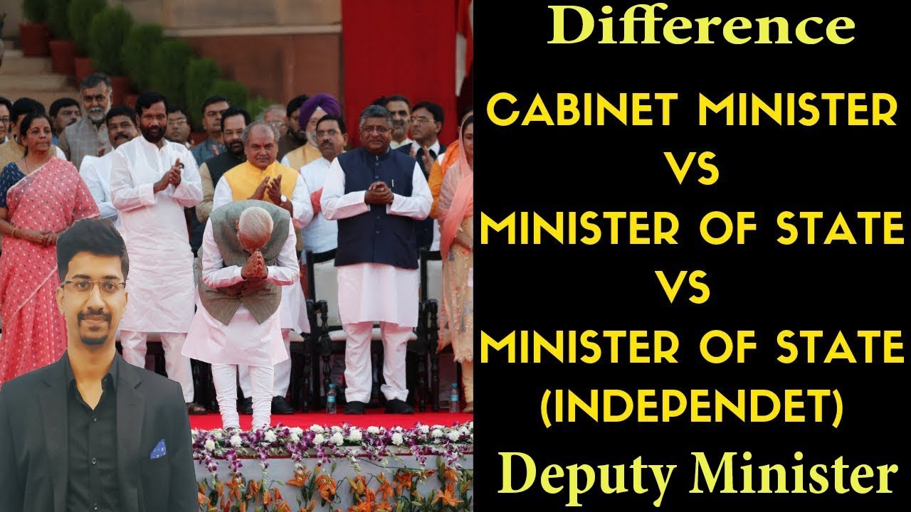 Difference between cabinet ministers, minister of State and state ministers with independent charge?