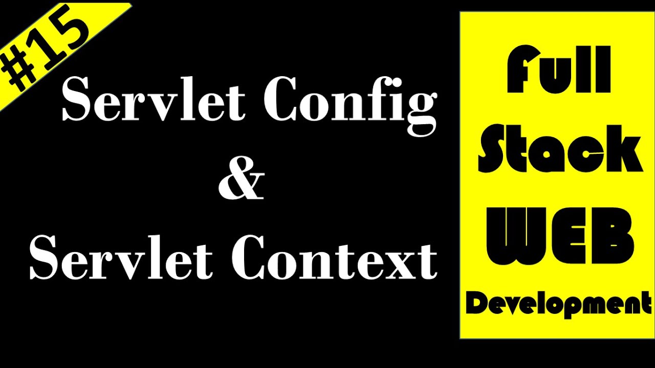 Servlet config and Servlet context with real time examples and programs