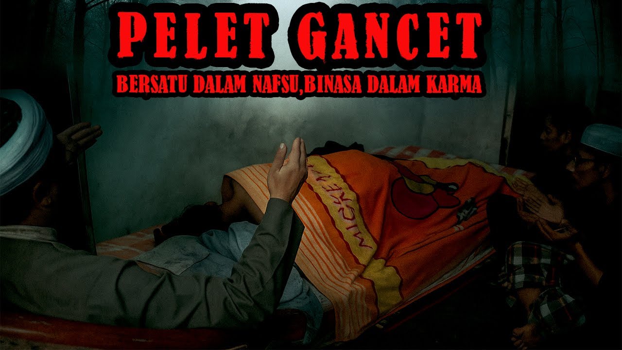 PELET GANCET - CERITA HOROR KISAH MISTERI JENAR MOKSA