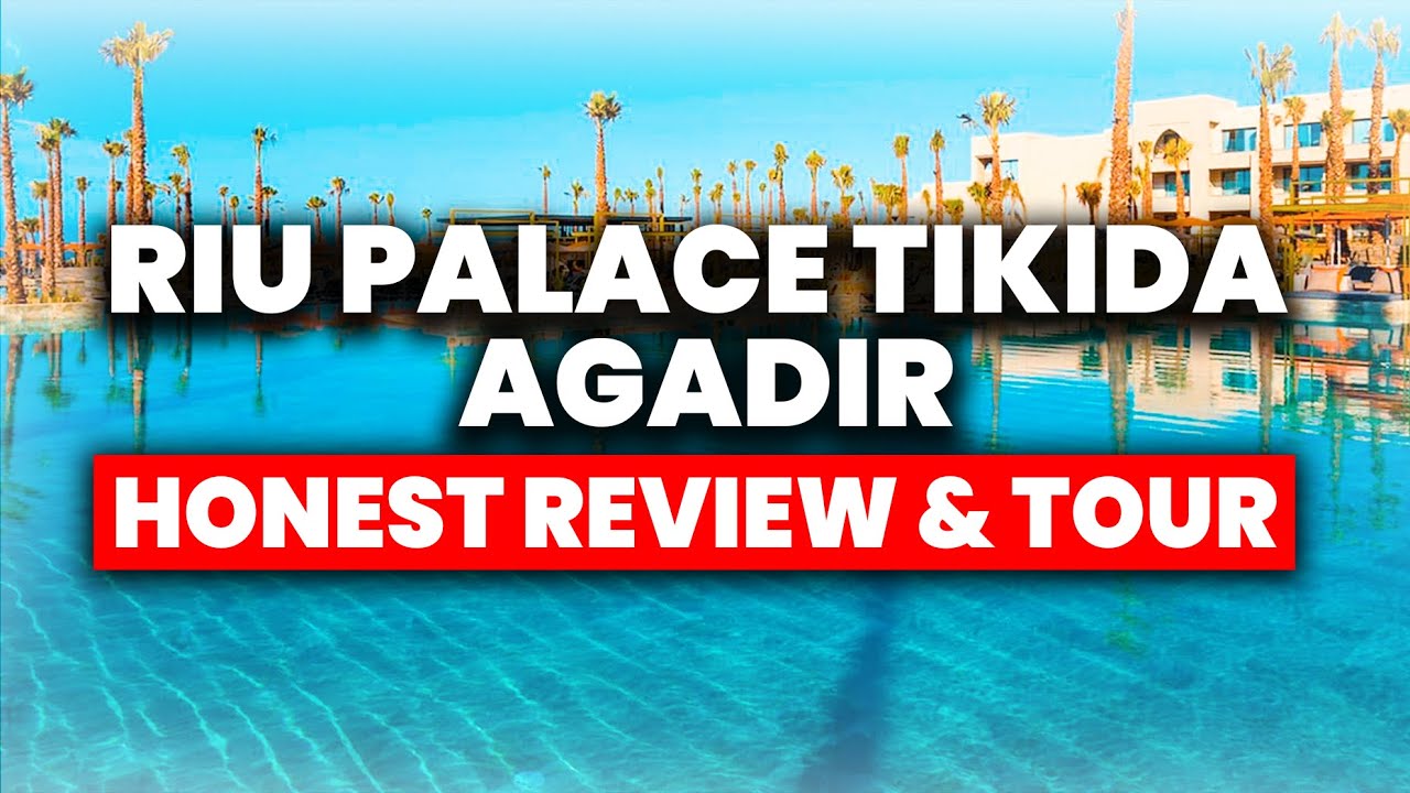 Отель Riu Palace Tikida Agadir, Марокко | (ЧЕСТНЫЙ отзыв и полный тур)