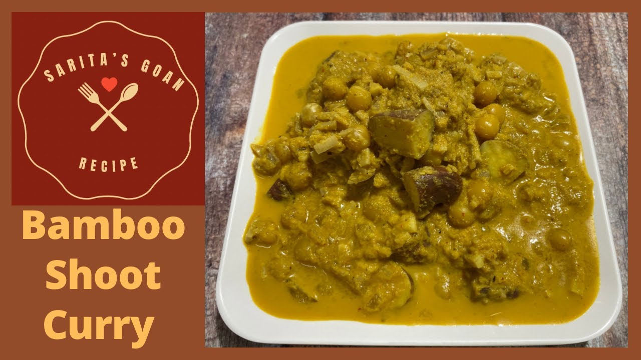 Goan Killachi Bhaji | Bamboo Shoot Curry | Kirlachi Bhaji | Sarita’s Goan Recipes |