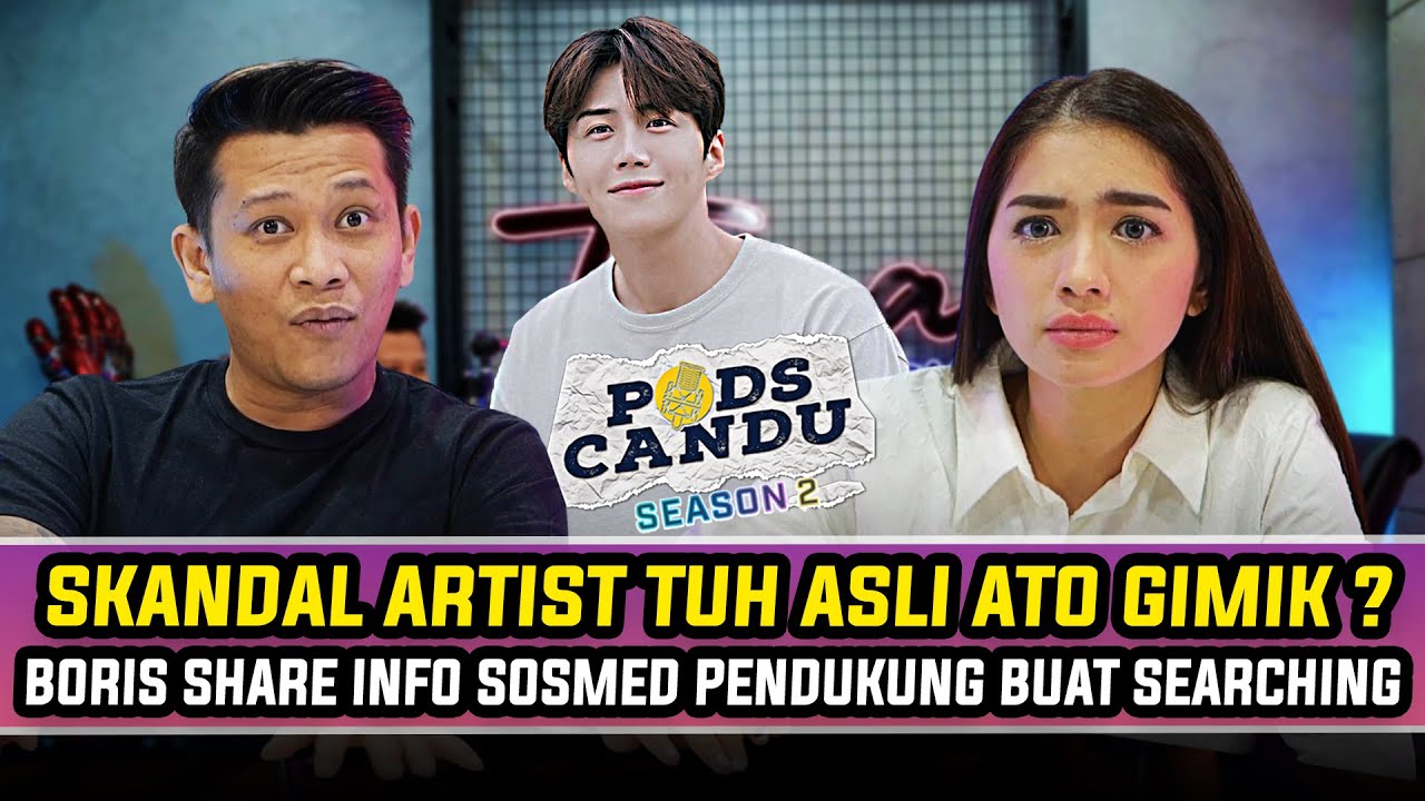 PODSCANDU: SKANDAL ARTIS KOREA!! NGEREMBET KERETAKAN RUMAH TANGGA SI BORIS!?