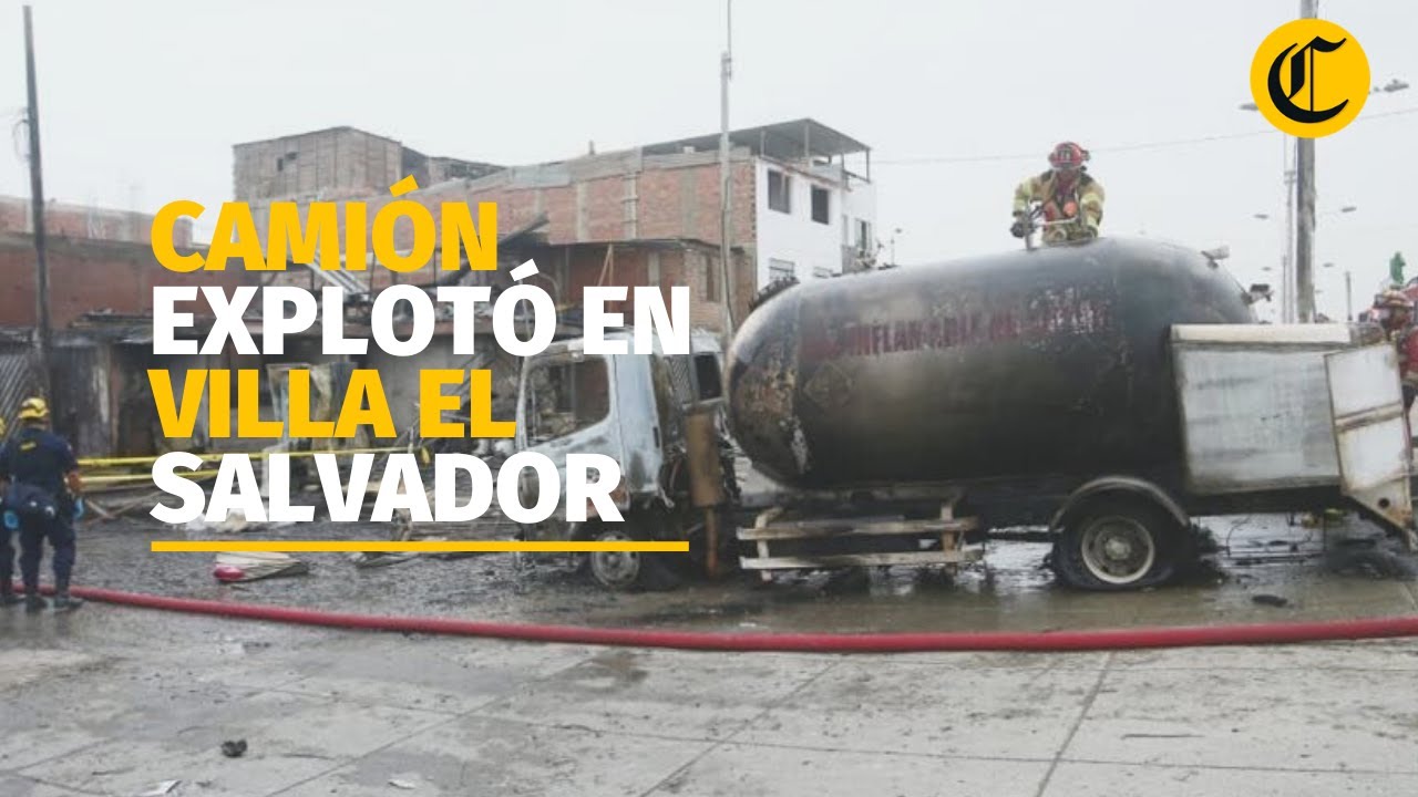 Incendio en Villa El Salvador: camión que transportaba gas explotó