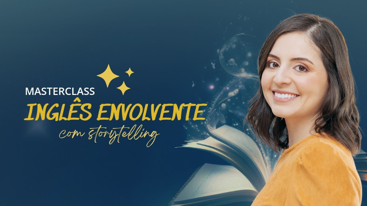 Masterclass Ingl&ecirc;s Envolvente com Storytelling