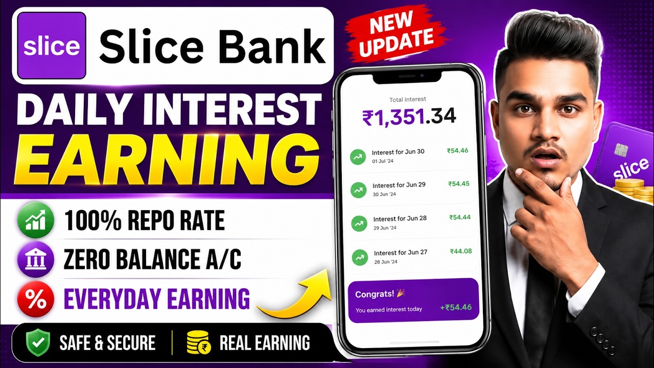 Slice Bank Daily Interest | Slice Bank Account Daily Interest |Slice Bank Me Kitna Interest Milta He