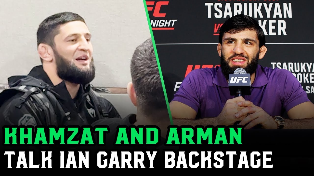 Arman Tsarukyan and Khamzat Chimaev talk Ian Garry Run In: 