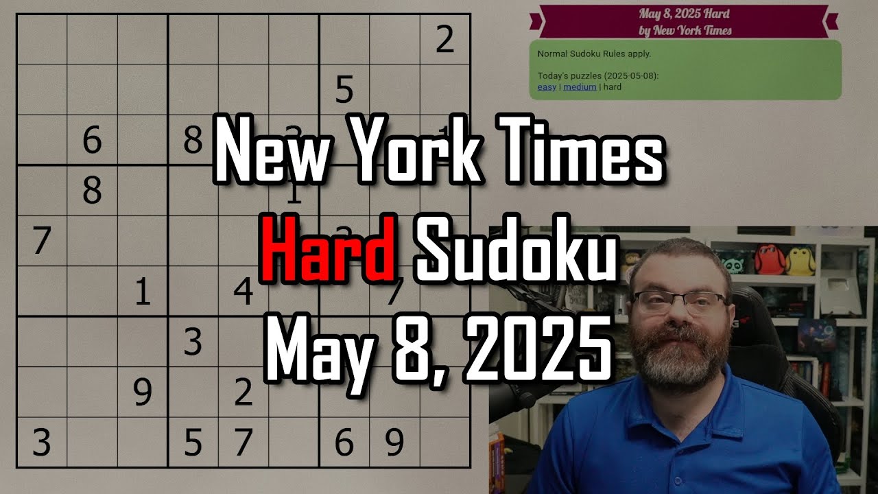 NYT Hard Sudoku Walkthrough | May 8, 2025